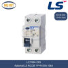 LC100H 1P+N 63A LS | Cầu dao tự động chống giật RCCB 1P+N 63A 10kA